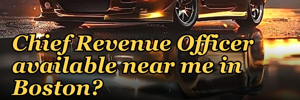 Is there a fractional Chief Revenue Officer available near me in Boston?