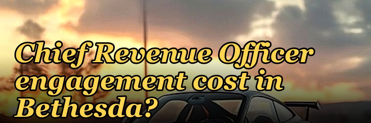 What does a fractional Chief Revenue Officer engagement cost in Bethesda?