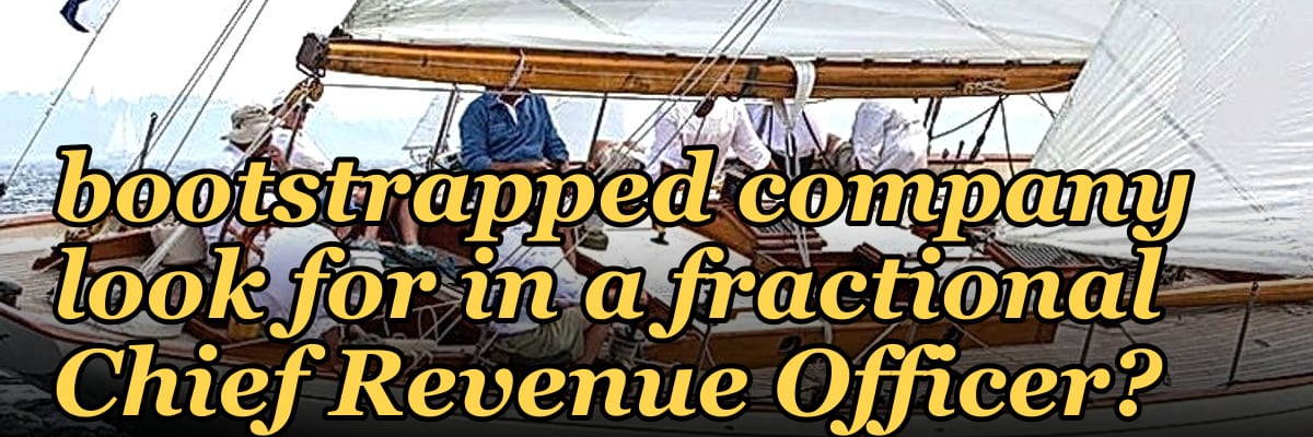 What should a bootstrapped company look for in a fractional Chief Revenue Officer?