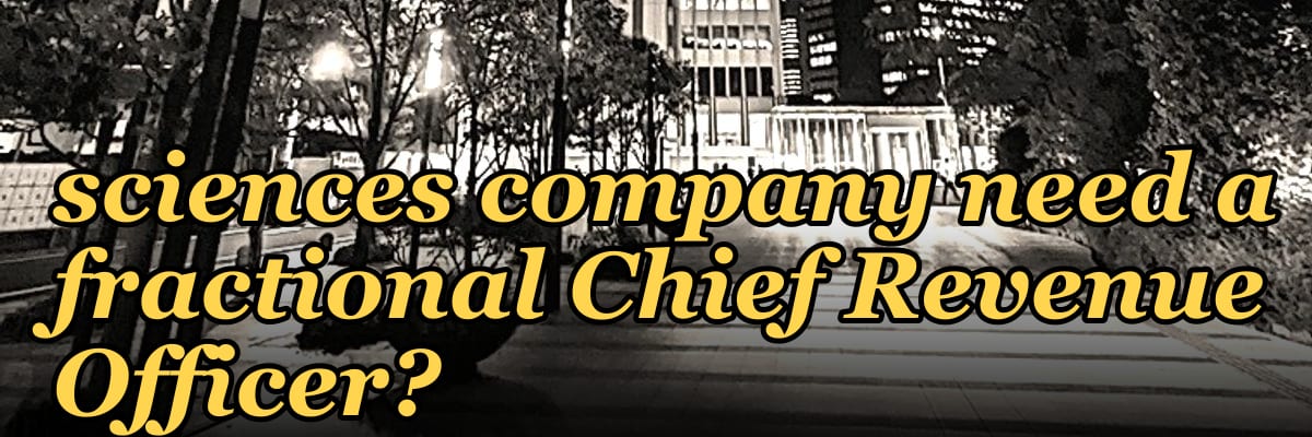 Does a PE-backed life sciences company need a fractional Chief Revenue Officer?