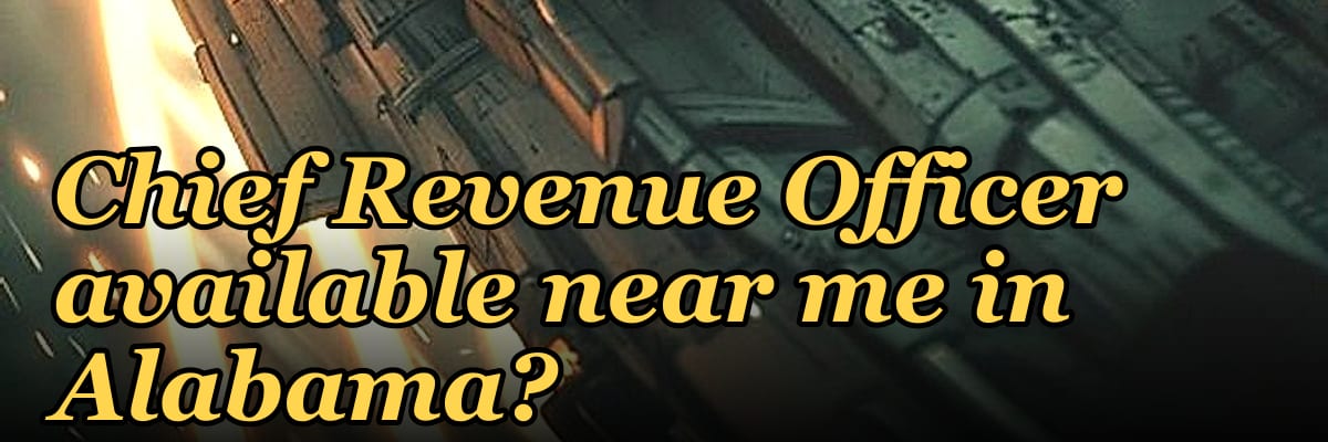 Is there a fractional Chief Revenue Officer available near me in Alabama?