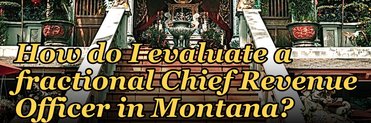How do I evaluate a fractional Chief Revenue Officer in Montana?