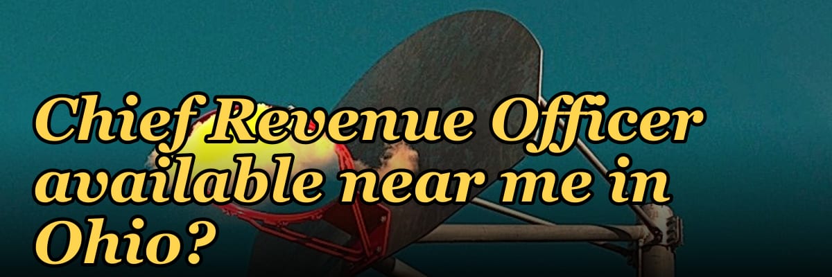 Is there a fractional Chief Revenue Officer available near me in Ohio?