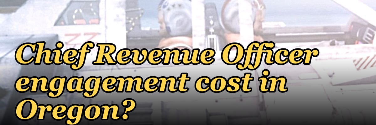 What does a fractional Chief Revenue Officer engagement cost in Oregon?