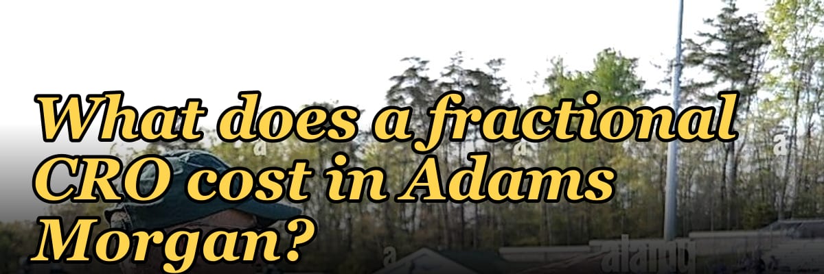 What does a fractional CRO cost in Adams Morgan?
