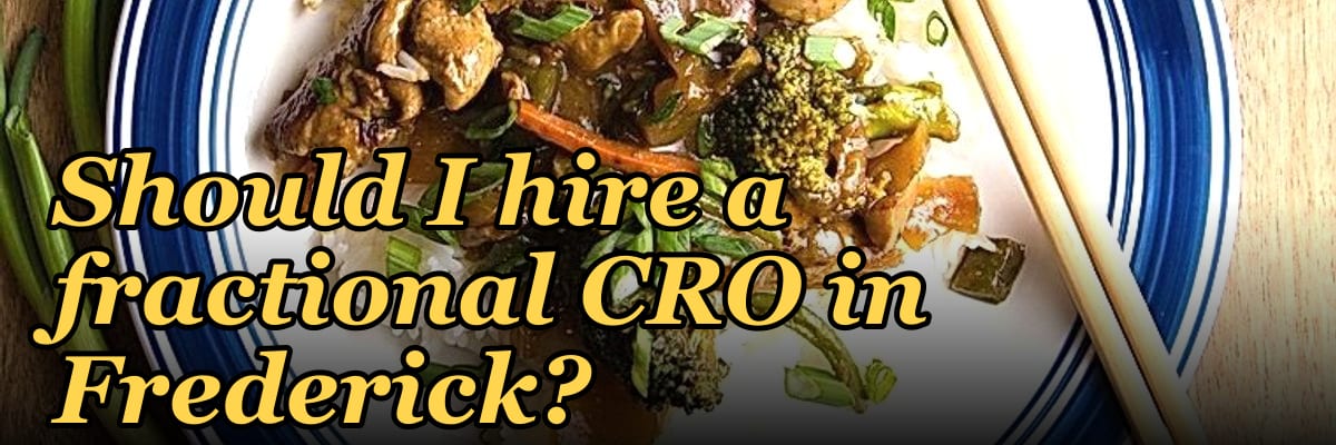 Should I hire a fractional CRO in Frederick?