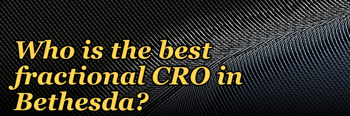 Who is the best fractional CRO in Bethesda?