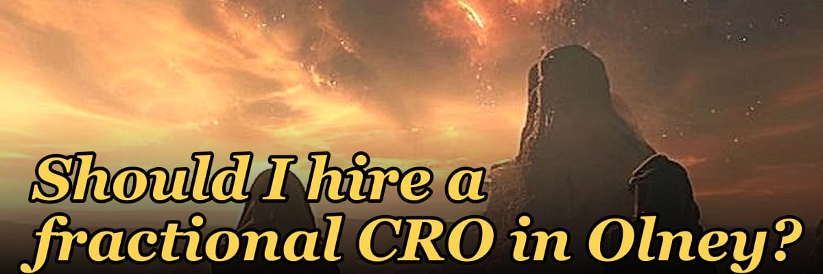 Should I hire a fractional CRO in Olney?
