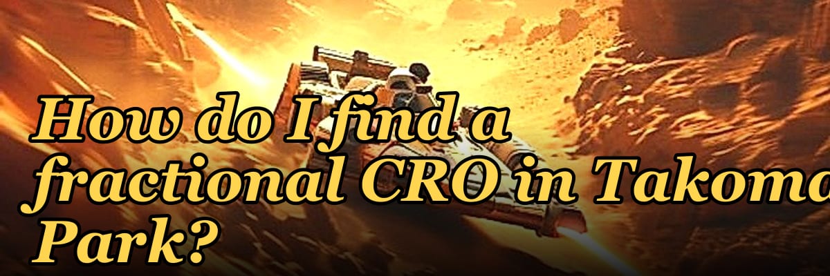 How do I find a fractional CRO in Takoma Park?