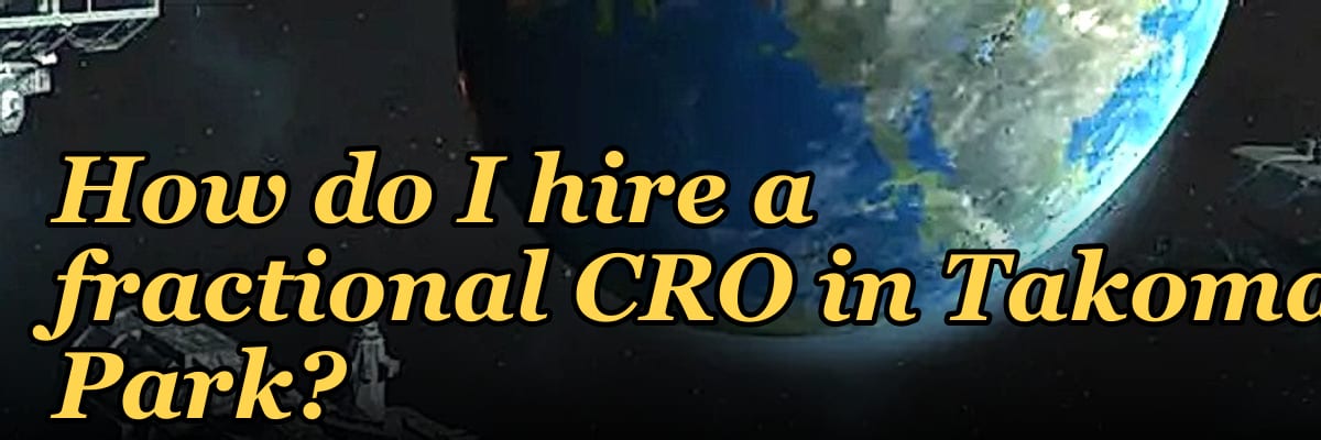 How do I hire a fractional CRO in Takoma Park?