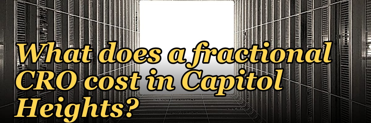 What does a fractional CRO cost in Capitol Heights?