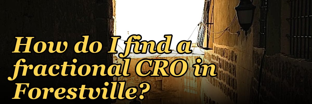 How do I find a fractional CRO in Forestville?