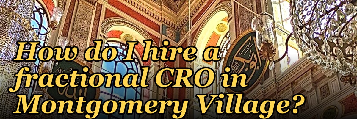 How do I hire a fractional CRO in Montgomery Village?