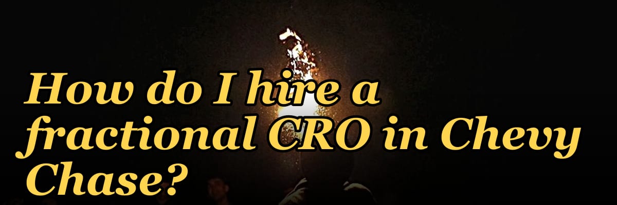 How do I hire a fractional CRO in Chevy Chase?