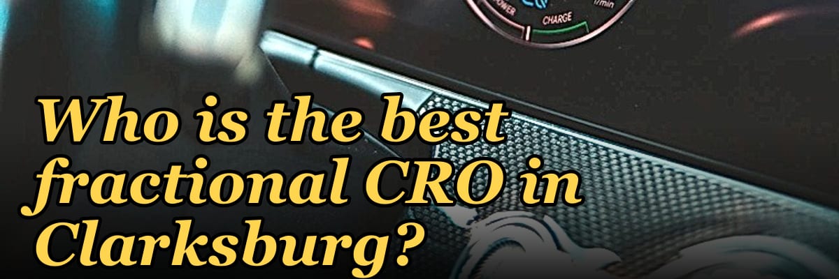 Who is the best fractional CRO in Clarksburg?