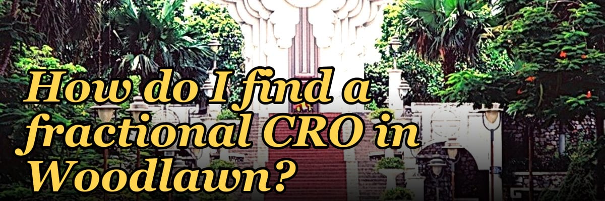 How do I find a fractional CRO in Woodlawn?