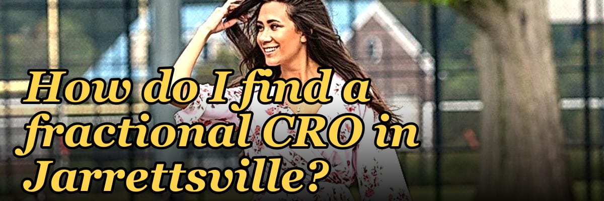 How do I find a fractional CRO in Jarrettsville?