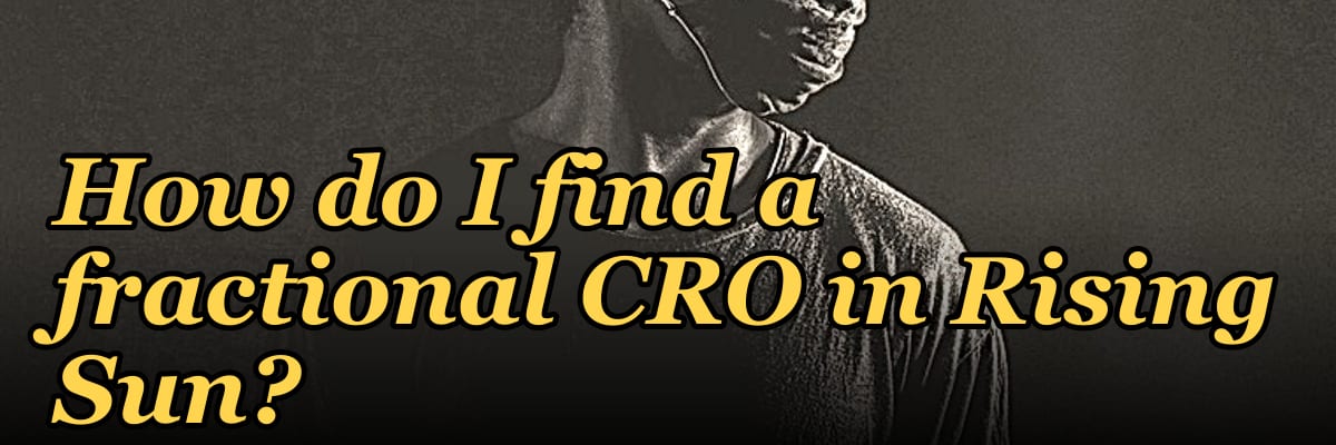 How do I find a fractional CRO in Rising Sun?