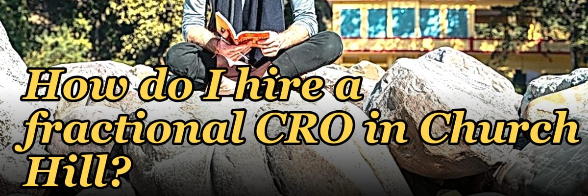 How do I hire a fractional CRO in Church Hill?