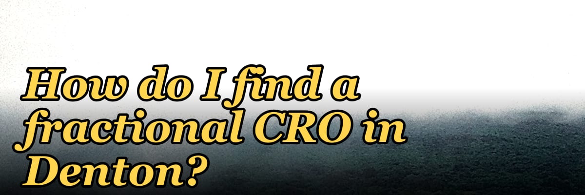 How do I find a fractional CRO in Denton?