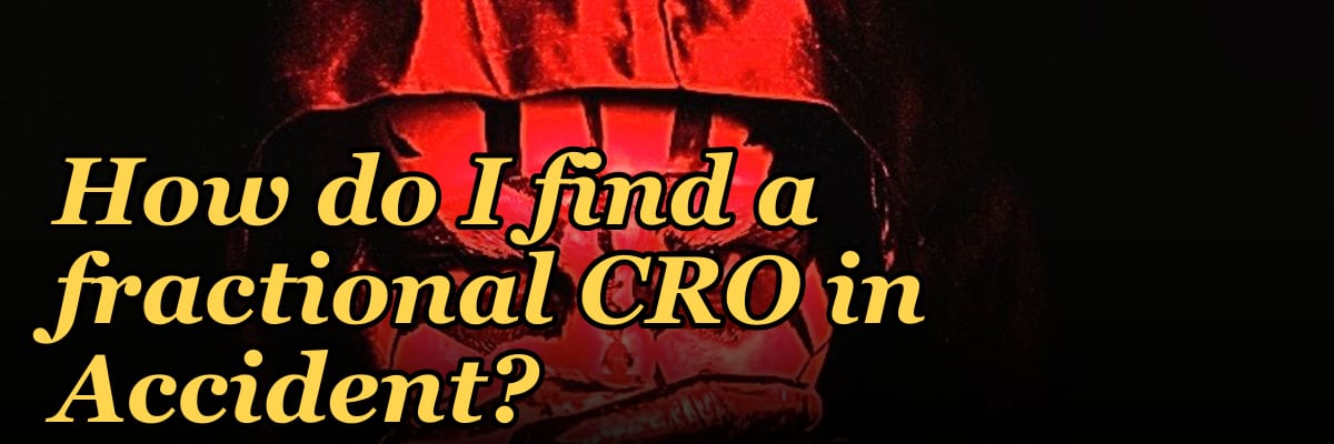 How do I find a fractional CRO in Accident?