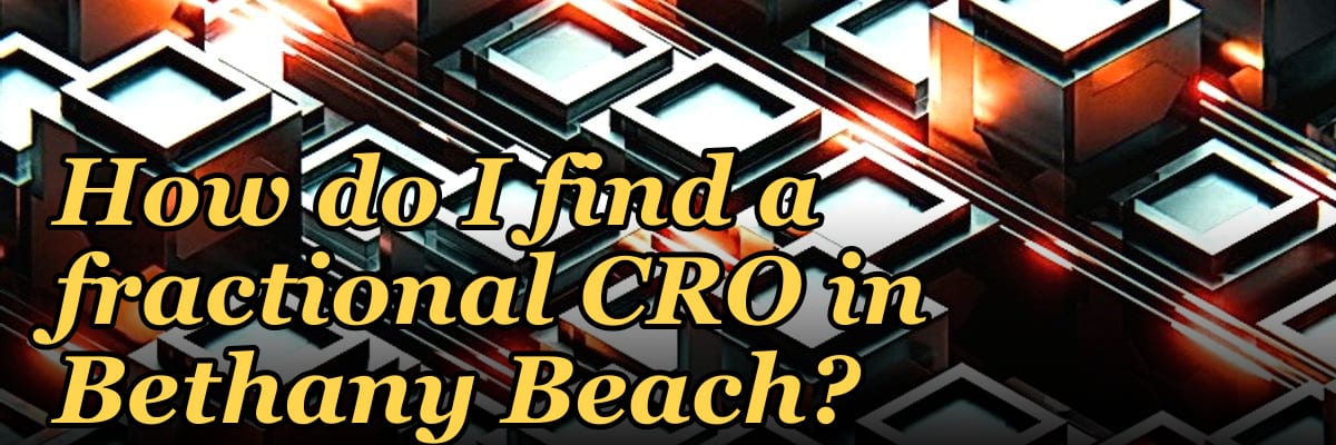 How do I find a fractional CRO in Bethany Beach?