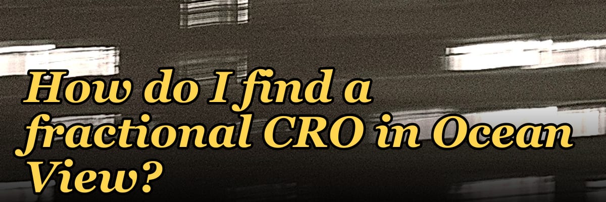 How do I find a fractional CRO in Ocean View?