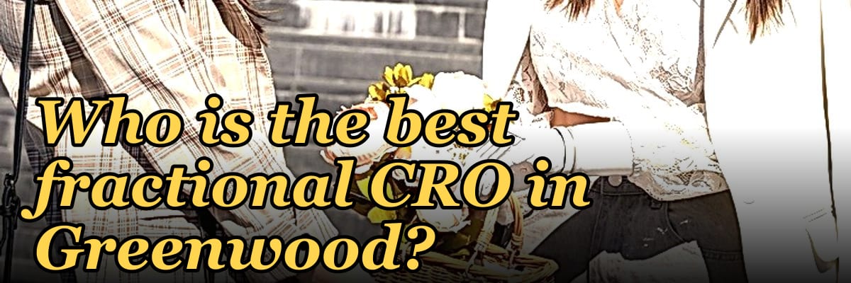 Who is the best fractional CRO in Greenwood?