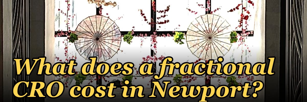 What does a fractional CRO cost in Newport?
