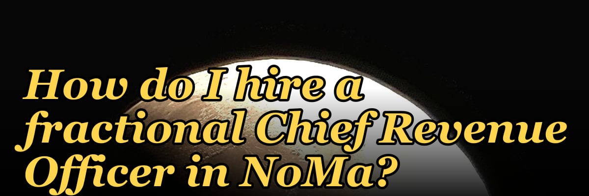 How do I hire a fractional Chief Revenue Officer in NoMa?