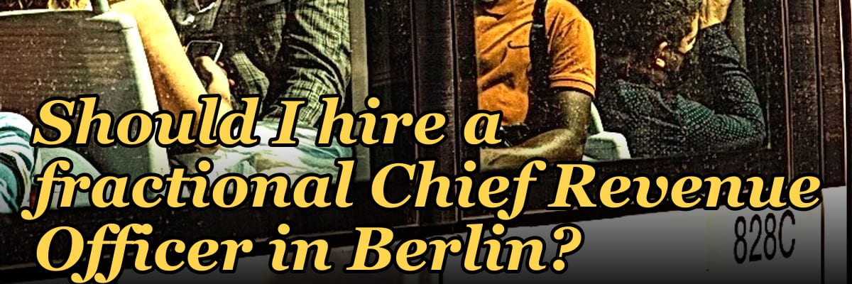 Should I hire a fractional Chief Revenue Officer in Berlin?