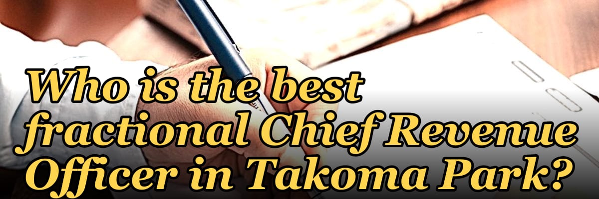 Who is the best fractional Chief Revenue Officer in Takoma Park?
