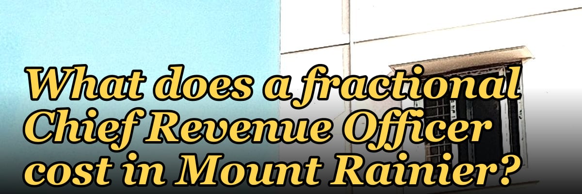 What does a fractional Chief Revenue Officer cost in Mount Rainier?