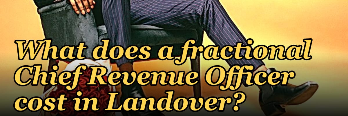 What does a fractional Chief Revenue Officer cost in Landover?