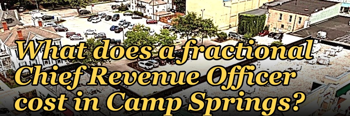 What does a fractional Chief Revenue Officer cost in Camp Springs?