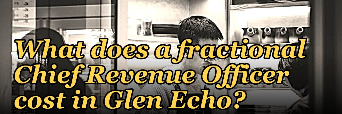 What does a fractional Chief Revenue Officer cost in Glen Echo?