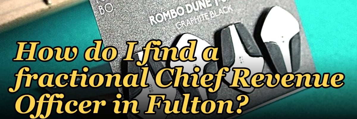 How do I find a fractional Chief Revenue Officer in Fulton?