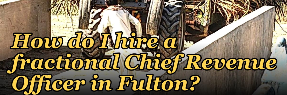 How do I hire a fractional Chief Revenue Officer in Fulton?