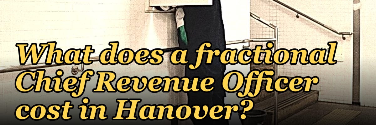 What does a fractional Chief Revenue Officer cost in Hanover?