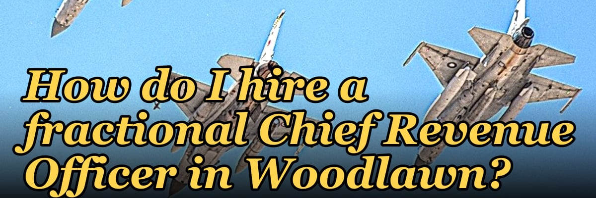 How do I hire a fractional Chief Revenue Officer in Woodlawn?