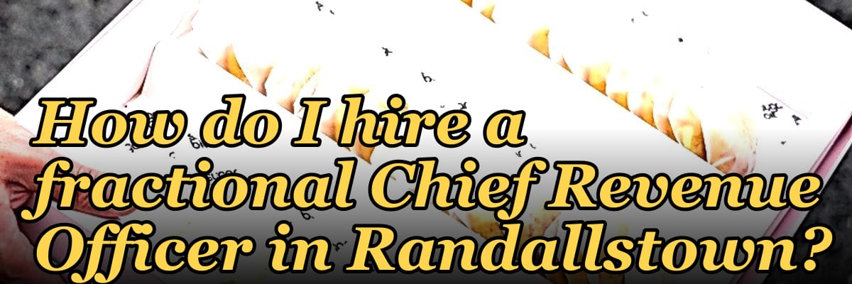 How do I hire a fractional Chief Revenue Officer in Randallstown?