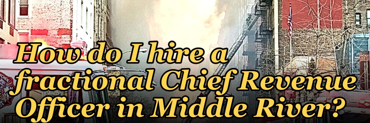 How do I hire a fractional Chief Revenue Officer in Middle River?