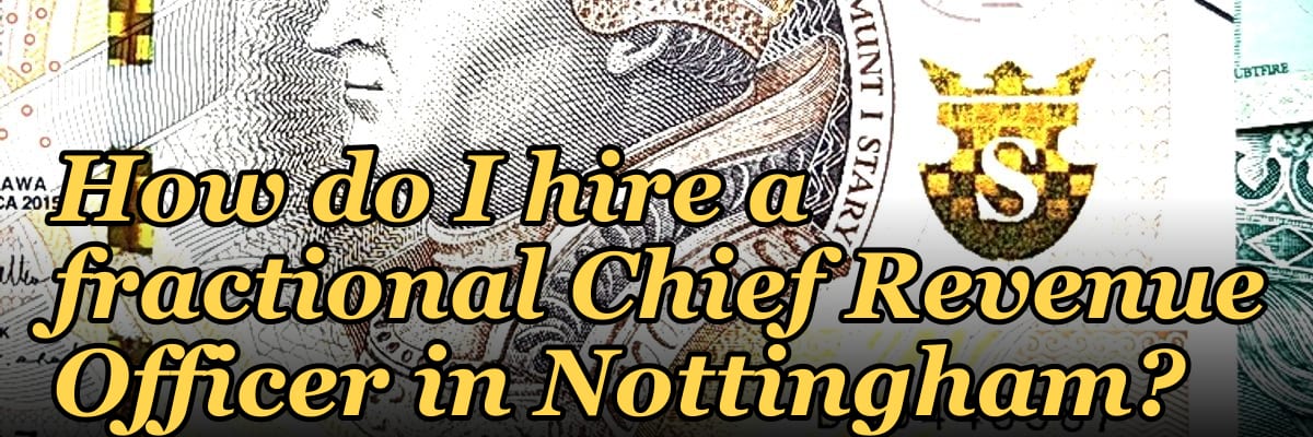 How do I hire a fractional Chief Revenue Officer in Nottingham?