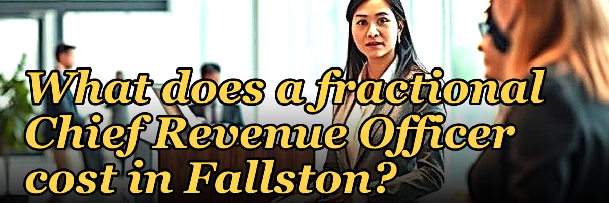 What does a fractional Chief Revenue Officer cost in Fallston?