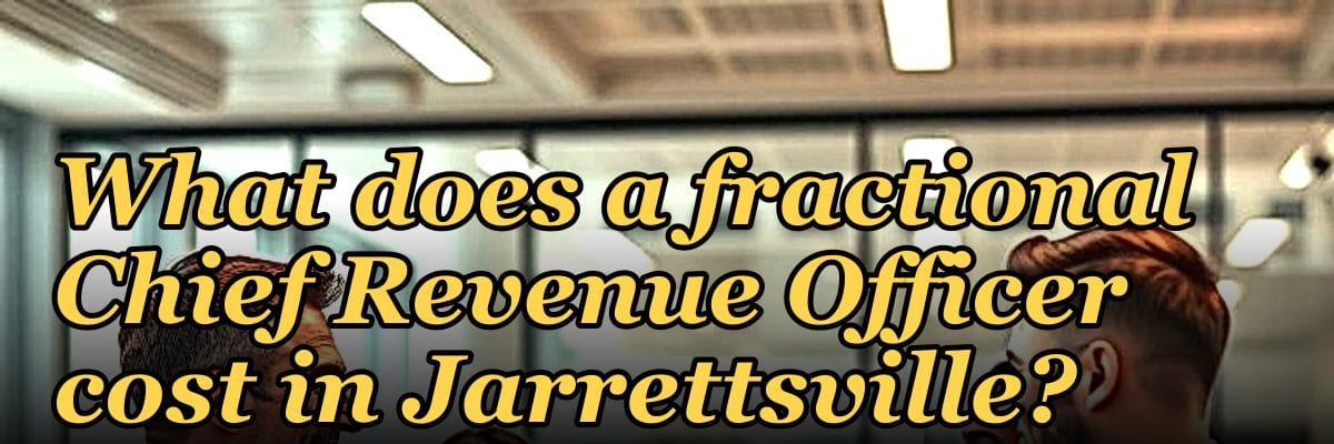 What does a fractional Chief Revenue Officer cost in Jarrettsville?