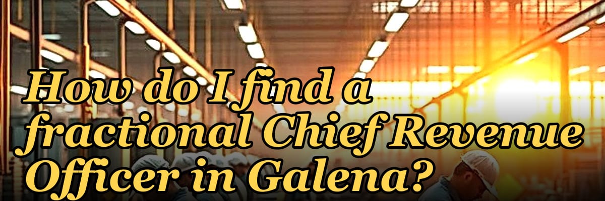How do I find a fractional Chief Revenue Officer in Galena?