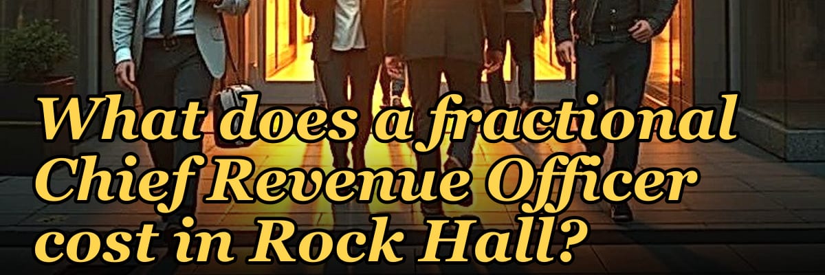 What does a fractional Chief Revenue Officer cost in Rock Hall?