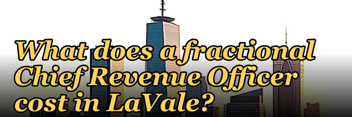 What does a fractional Chief Revenue Officer cost in LaVale?