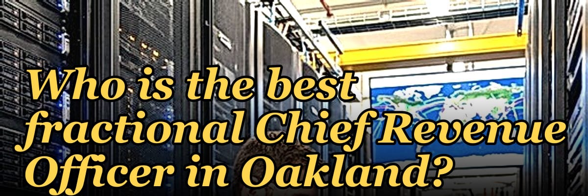 Who is the best fractional Chief Revenue Officer in Oakland?