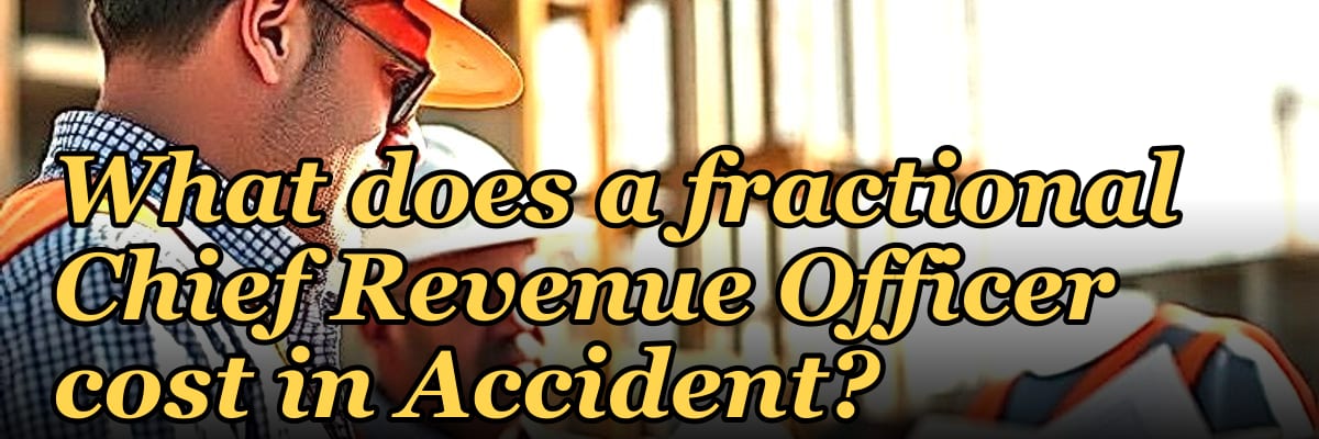 What does a fractional Chief Revenue Officer cost in Accident?